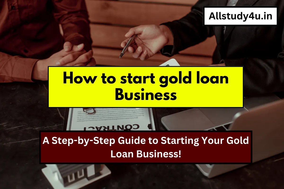 How to start gold loan Business