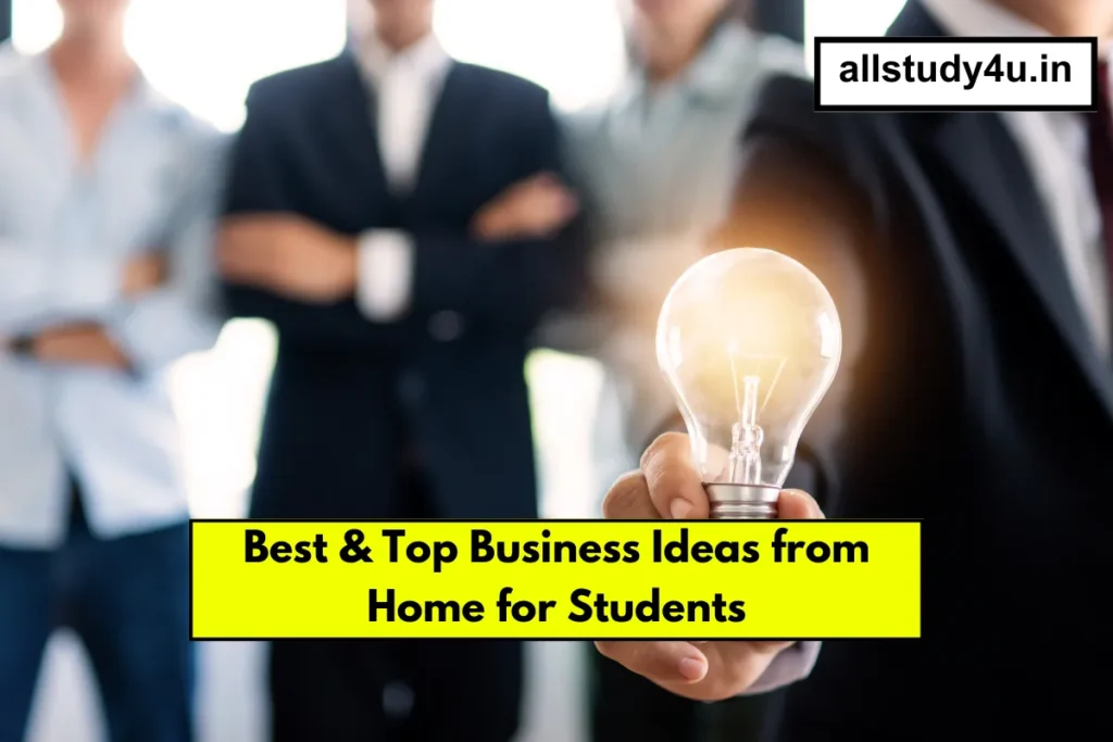 Best & Top Business Ideas from Home for Students